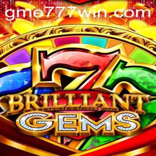 Unveiling BrilliantGems: A Captivating Journey into the World of GME777