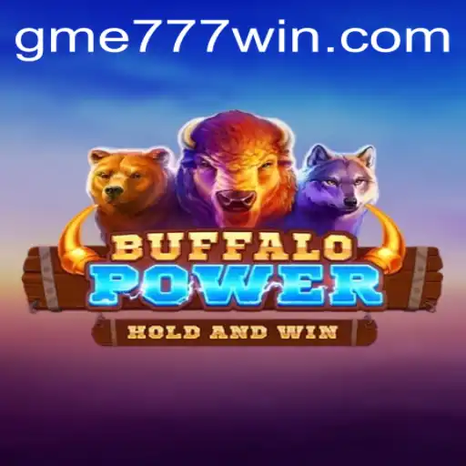 BuffaloPower: An Engaging Adventure with GME777